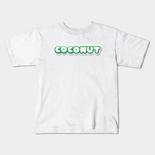 Coconut Text Kids T-Shirt